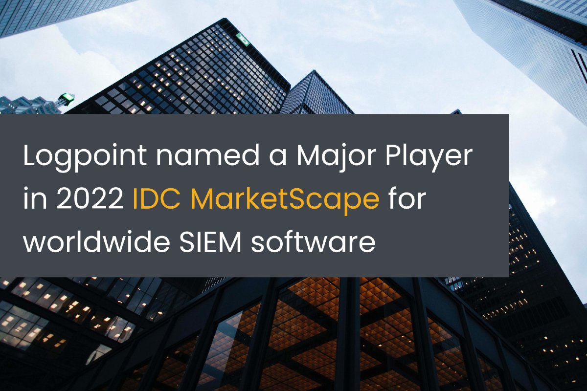 Logpoint A Major Player in 2022 IDC MarketScape