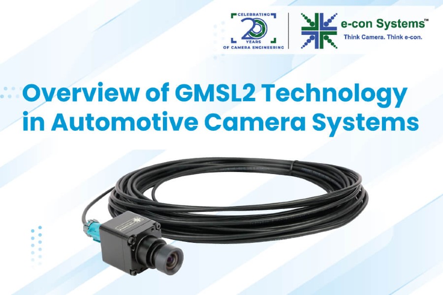 e-con systems Overview-of-GMSL2-Technology-in-Automotive-Camera-Systems