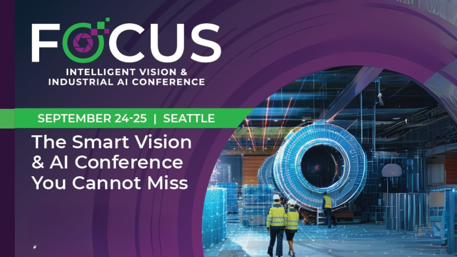 Why FOCUS 2025 Is the Must-Attend Event for Industrial AI and Machine Vision Leaders