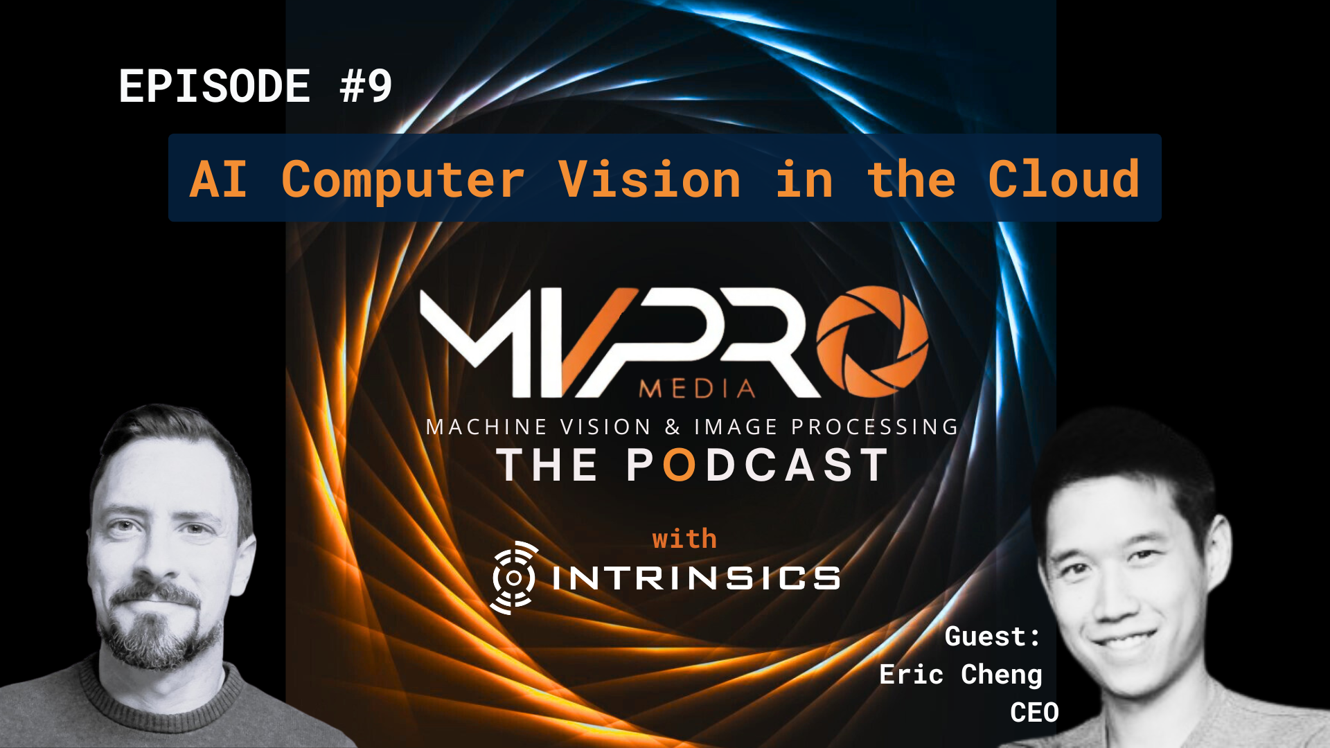 Vision Podcast #009 – AI Computer Vision in the Cloud w/ Intrinsics Imaging